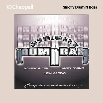 Strictly Drum 'N' Bass by Dominic Francis Glynn