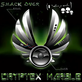 Smack Over by Cryptexmarble