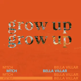 Grow Up by MTCH