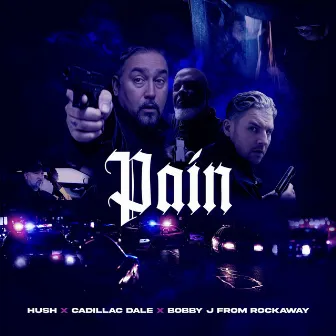 Pain by Cadillac Dale