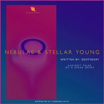 NEBULAE & STELLAR YOUNG by GEOTHEORY