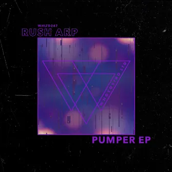 Pumper EP by Rush Arp