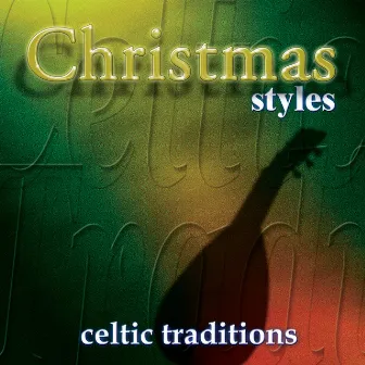 Christmas - Celtic Traditions by The Columba Minstrels