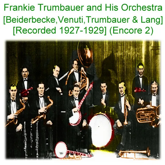 Frankie Trumbauer And His Orchestra