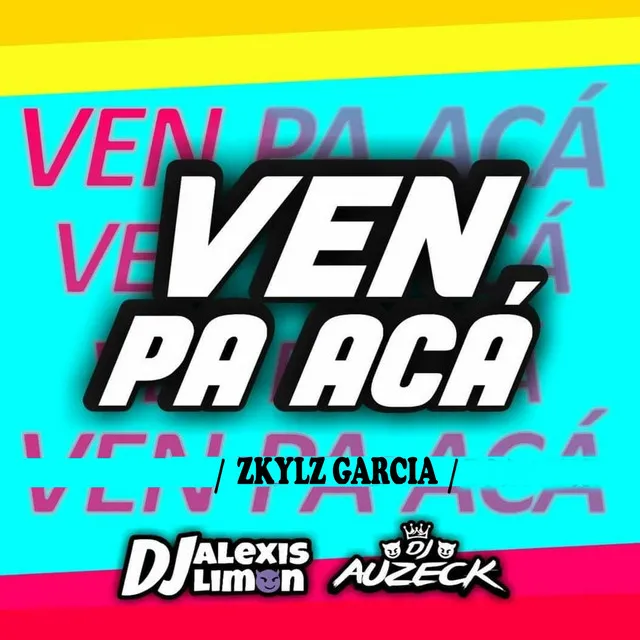 Ven Pa Acá