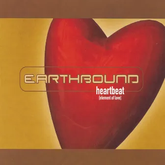 Heartbeat (Element Of Love) by Earthbound