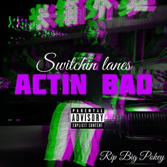 Switchin Lanes by Young Clean