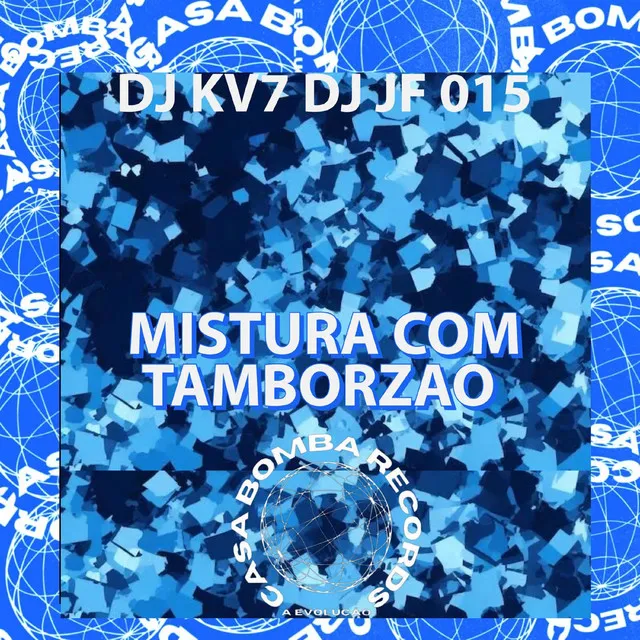 Mistura Com Tamborzão