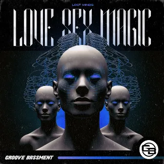 Love Sex Magic by Lost Minds