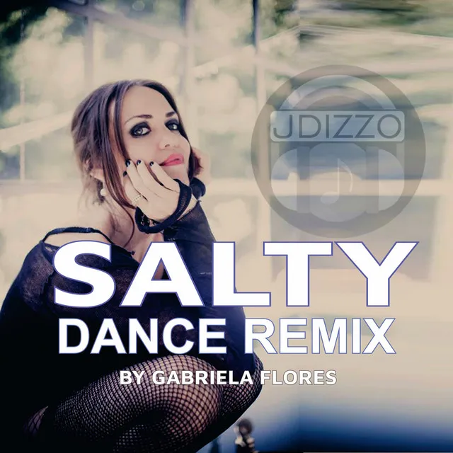 Salty (Dance Remix)