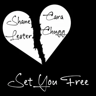 Set You Free by Shane Lester