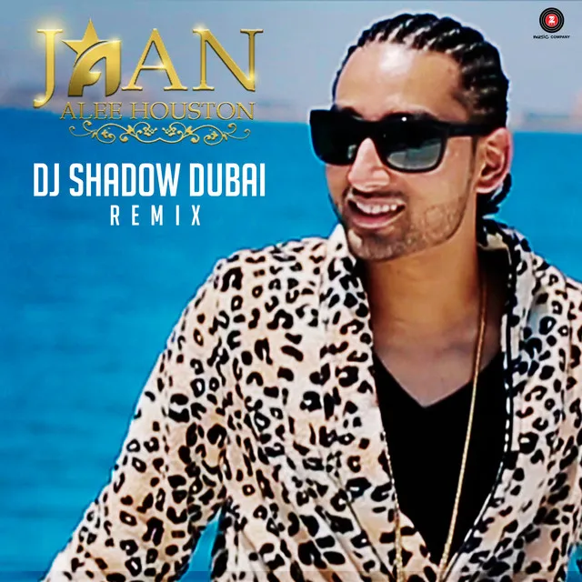 Jaan - DJ Shadow Dubai Remix