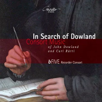 In Search of Dowland by B-Five Recorder Consort