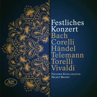 Festliches Konzert by Dresdner Kapellsolisten