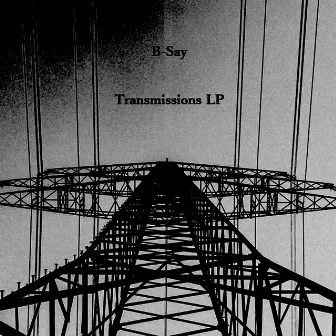 Transmissions by B-Say