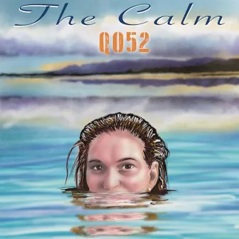 The Calm by Q052