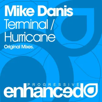 Terminal / Hurricane by Mike Danis