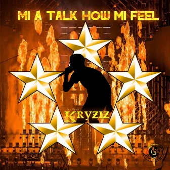 Mi A Talk How Mi Feel by Kryziz