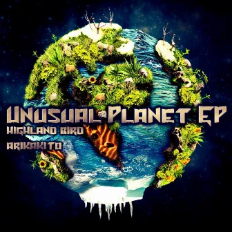 Unusual Planet Ep by Arikakito