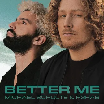 Better Me by Michael Schulte