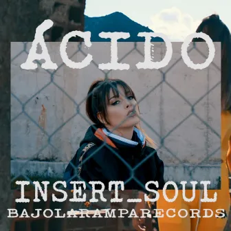 Ácido by Insert Soul