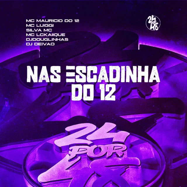 Nas Escadinha do 12