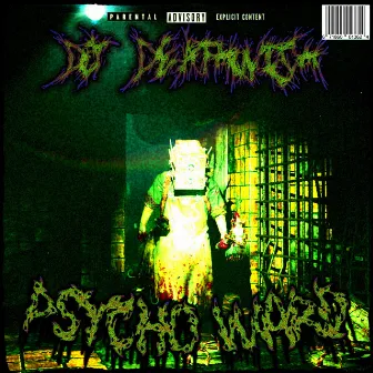 Psycho Ward by DJ Deathwish