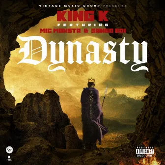 Dynasty by King K