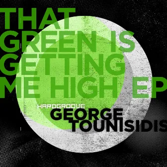 That Green Is Getting Me High by George Tounisidis