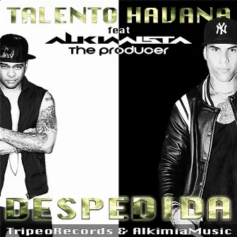 Despedida (feat. Alkimista the Producer) by Talento Havana