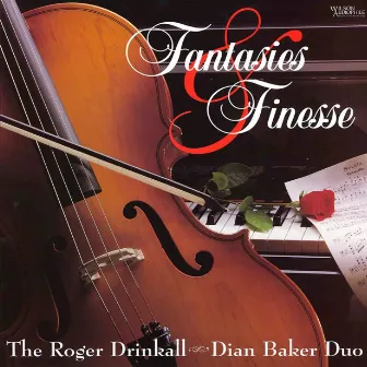 Fantasies & Finesse by Drinkall-Baker Duo