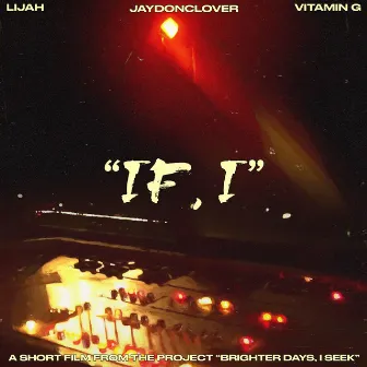 IF I by Lijah