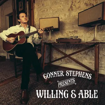 Willing & Able by Conner Stephens