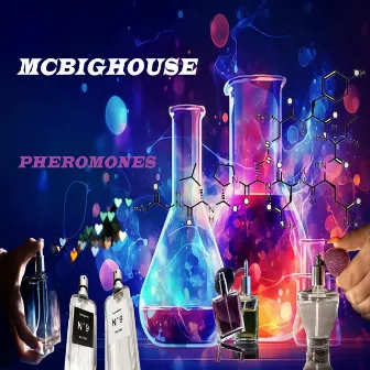 Pheromones by Mc Big House