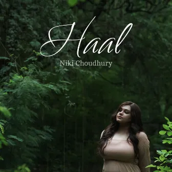 Haal by Niki Choudhury