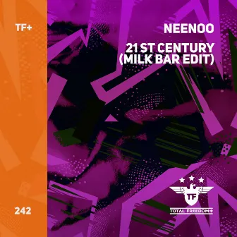 21st Century (Milk Bar Edit) by NEENOO