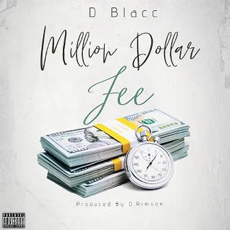 Million Dollar Fee by D.Rimson