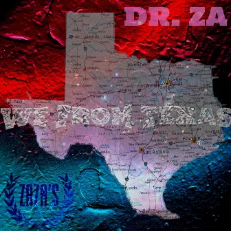 We From Texas by Dr. ZA