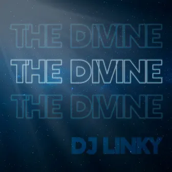 The Divine by DJ Linky