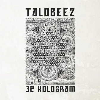 32 Hologram by Talobeez