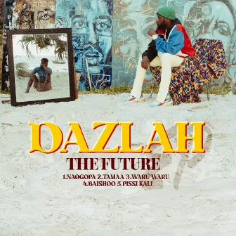 The Future - EP by Dazlah