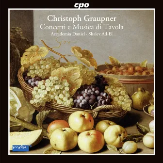 Graupner: Concerti e Musica di tavola by Accademia Daniel