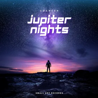 Jupiter Nights by Lochesh