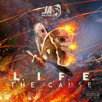 L.I.F.E: The Cause by J.a.S