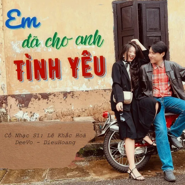 Em Đã Cho Anh Tình Yêu