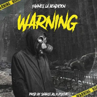 Warning by Yahmes La Bendición