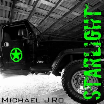 Starlight by Michael J Ro