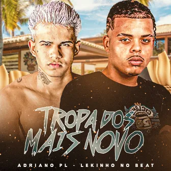 Tropa dos Mais Novo by DjAugusto e DjThiago de Paratibe