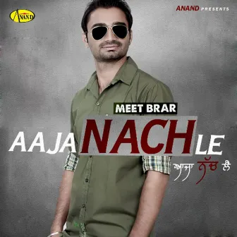 Aaja Nachle by Meet Brar