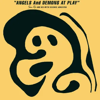 Angels And Demons At Play by Sun Ra & His Arkestra